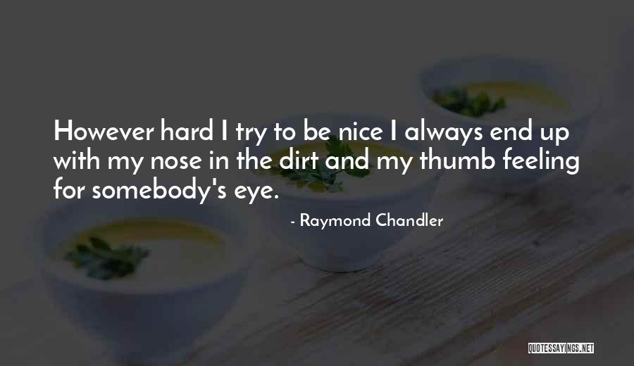 Portaretrato Quotes By Raymond Chandler Portaretrato Quotes By Raymond Chandler