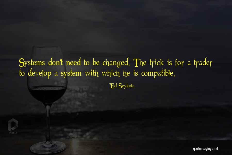 Portas Blindadas Quotes By Ed Seykota Portas Blindadas Quotes By Ed Seykota