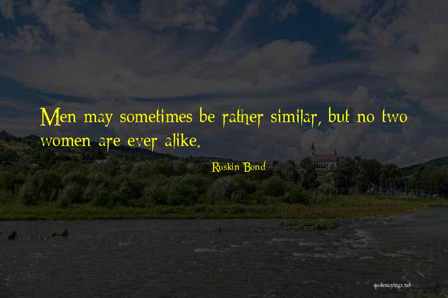 Portas Blindadas Quotes By Ruskin Bond Portas Blindadas Quotes By Ruskin Bond
