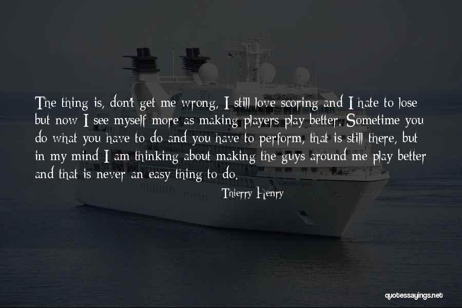 Portatil Lenovo Quotes By Thierry Henry Portatil Lenovo Quotes By Thierry Henry