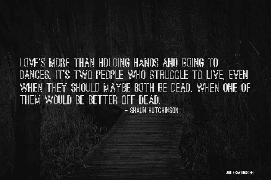 Portella Iron Quotes By Shaun Hutchinson Portella Iron Quotes By Shaun Hutchinson