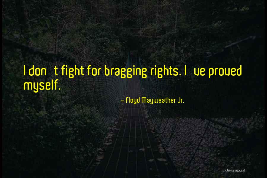 Portella Steel Quotes By Floyd Mayweather Jr. Portella Steel Quotes By Floyd Mayweather Jr.