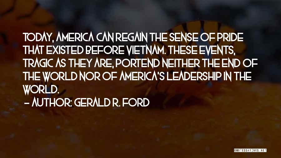Portend Quotes By Gerald R. Ford