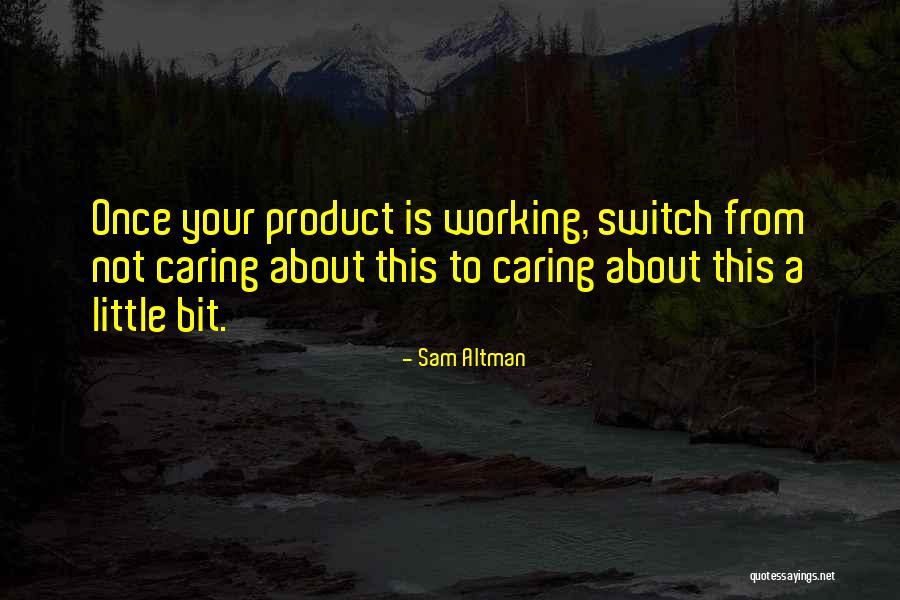 Portenier Dana Quotes By Sam Altman Portenier Dana Quotes By Sam Altman
