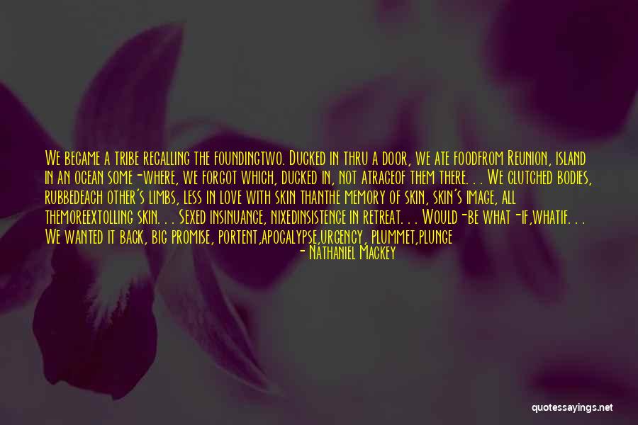 Portent Quotes By Nathaniel Mackey Portent Quotes By Nathaniel Mackey