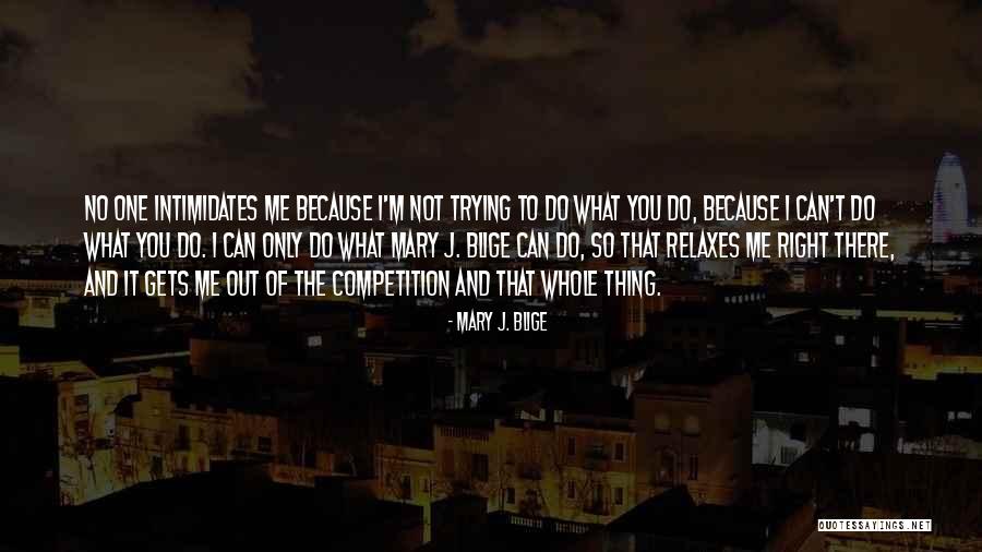 Portentosa Significado Quotes By Mary J. Blige Portentosa Significado Quotes By Mary J. Blige