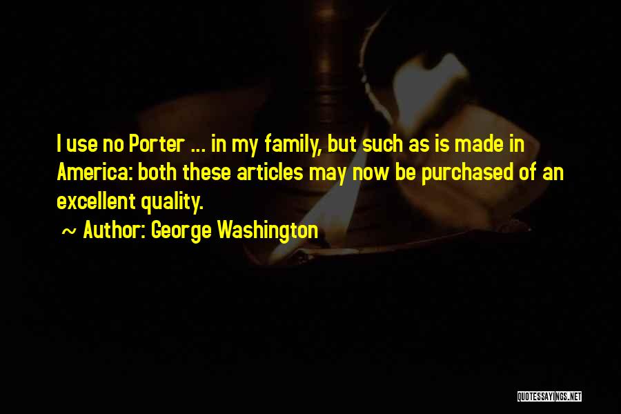 Porter Beer Quotes By George Washington