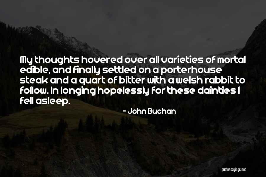 Porterhouse Quotes By John Buchan Porterhouse Quotes By John Buchan