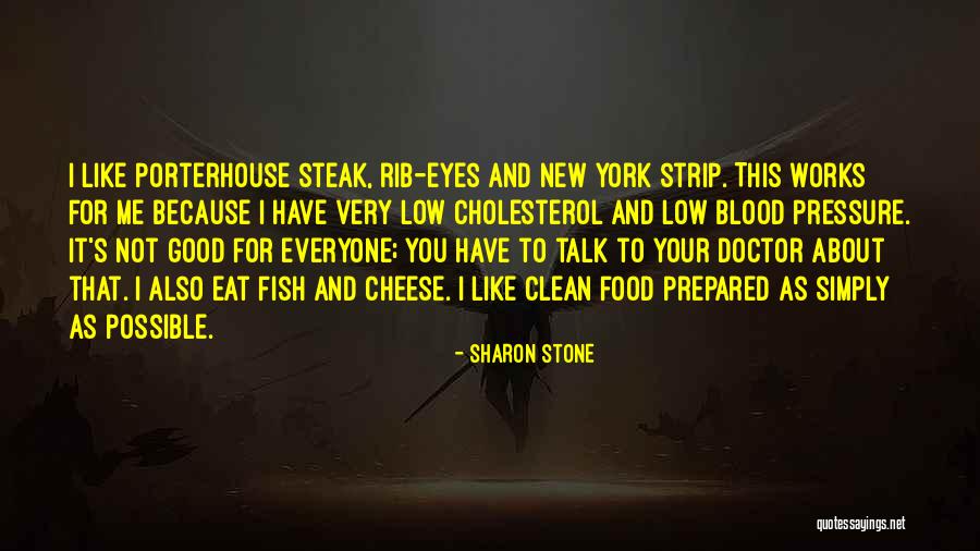 Porterhouse Quotes By Sharon Stone Porterhouse Quotes By Sharon Stone