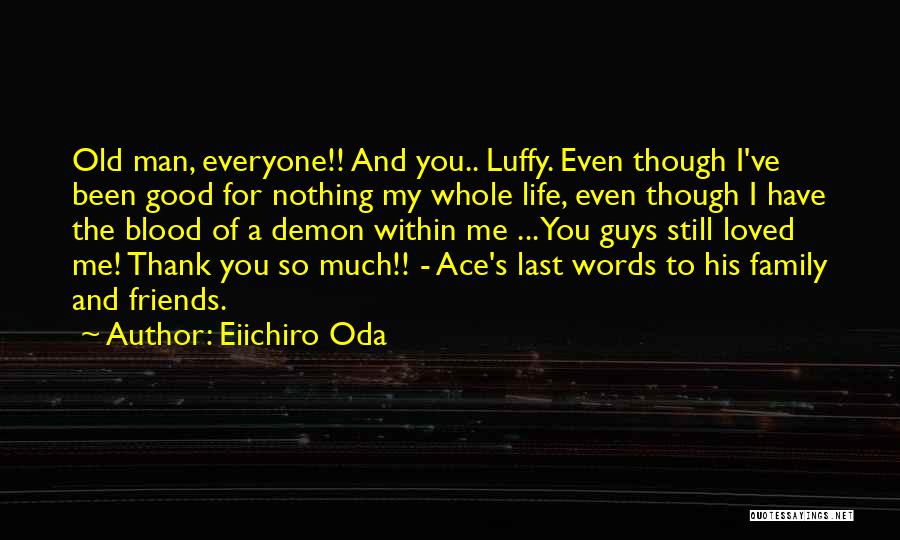 Portgas Ace Quotes By Eiichiro Oda