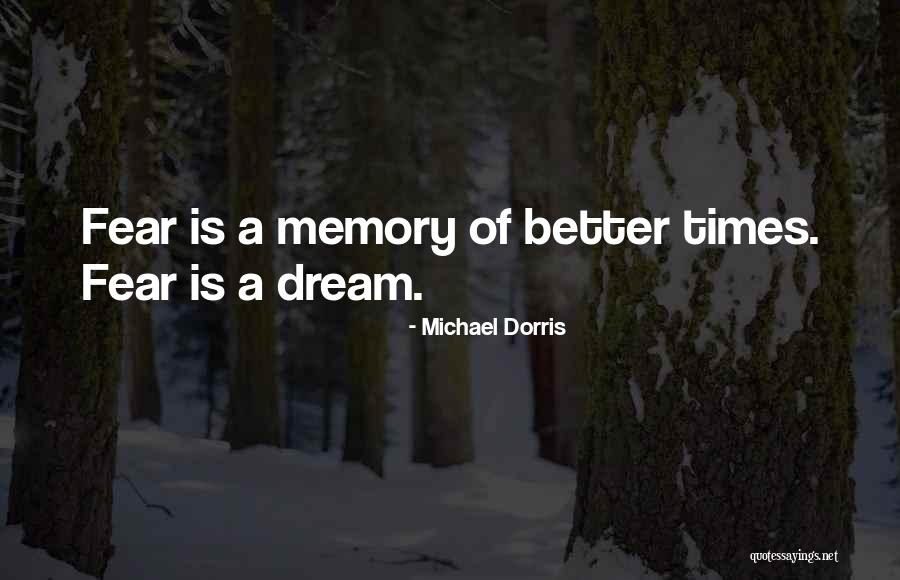 Porthaven Quotes By Michael Dorris Porthaven Quotes By Michael Dorris
