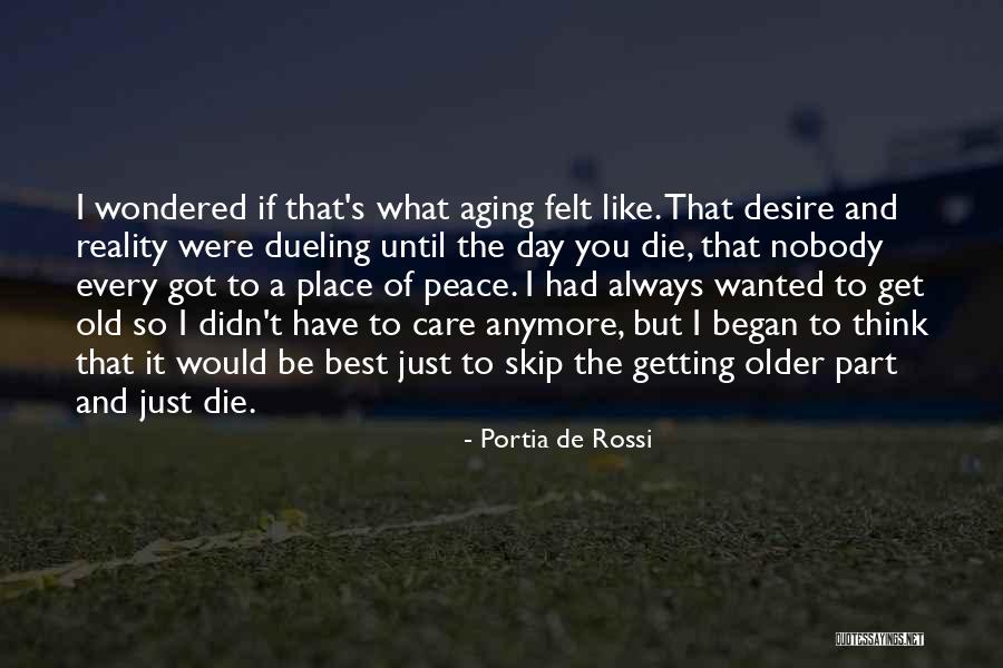 Portia De Rossi Unbearable Lightness Quotes By Portia De Rossi Portia De Rossi Unbearable Lightness Quotes By Portia De Rossi