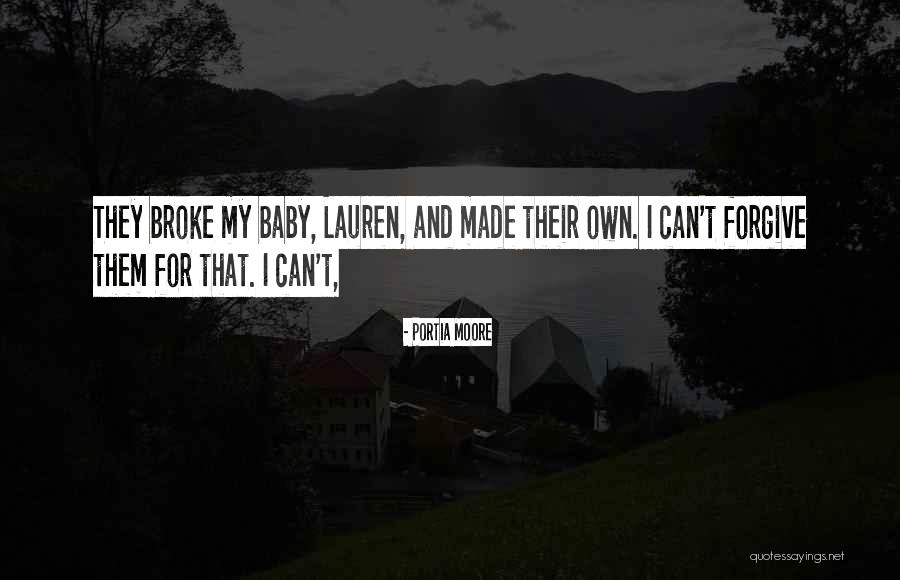 Portia Moore Quotes 1500773 Portia Moore Quotes 1500773
