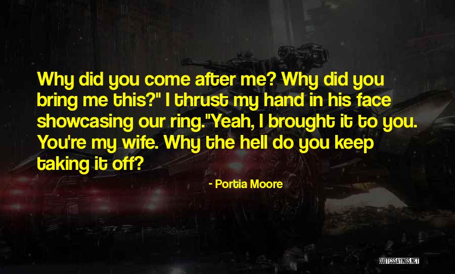 Portia Moore Quotes 1862424