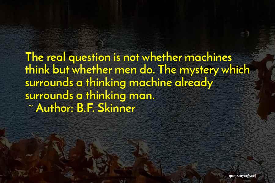 Porticishe Quotes By B.F. Skinner