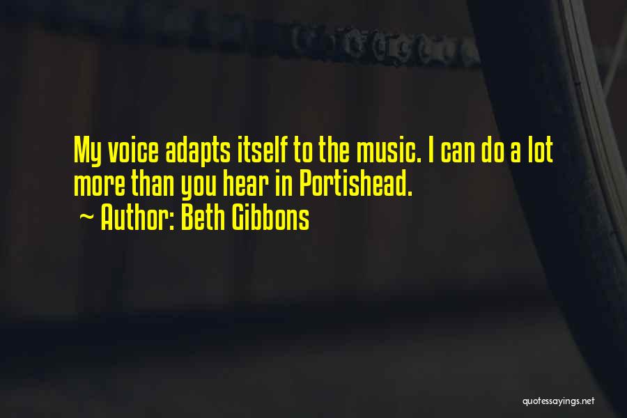 Portishead Quotes By Beth Gibbons