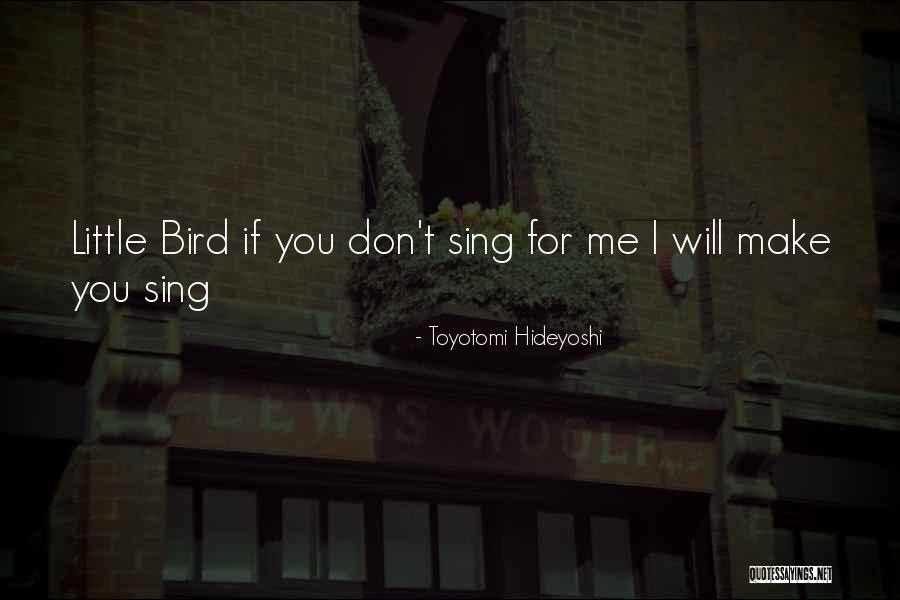 Portishead Third Quotes By Toyotomi Hideyoshi Portishead Third Quotes By Toyotomi Hideyoshi