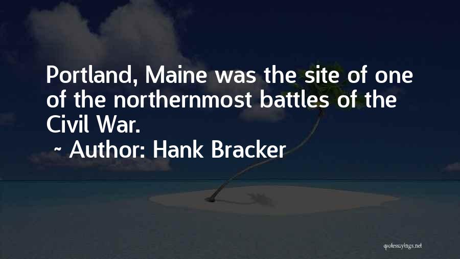 Portland Maine Quotes By Hank Bracker