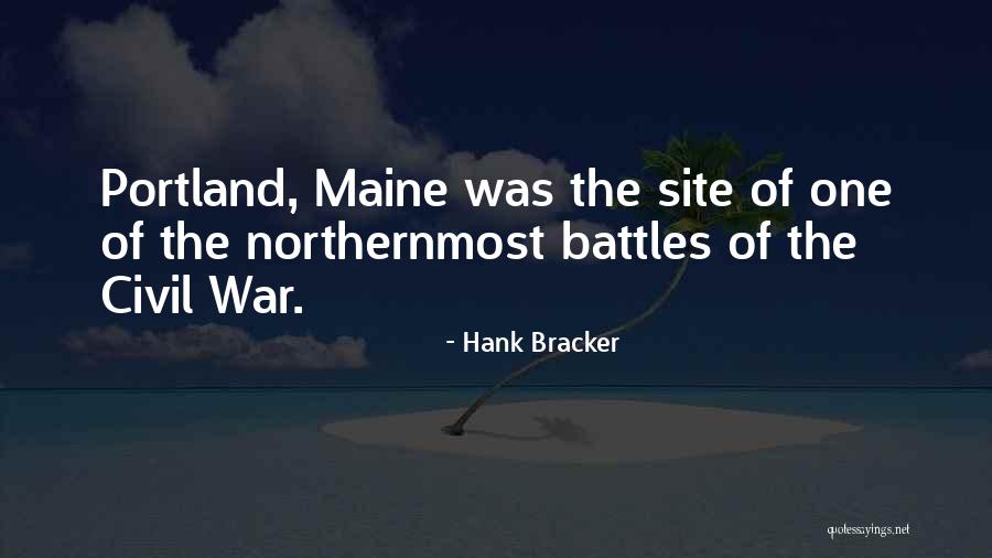 Portland Maine Quotes By Hank Bracker