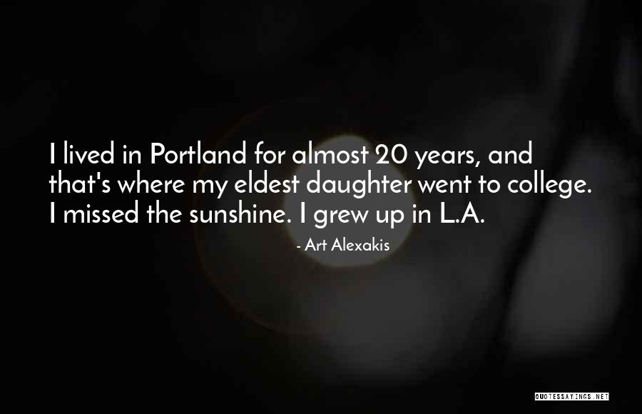 Portland Quotes By Art Alexakis