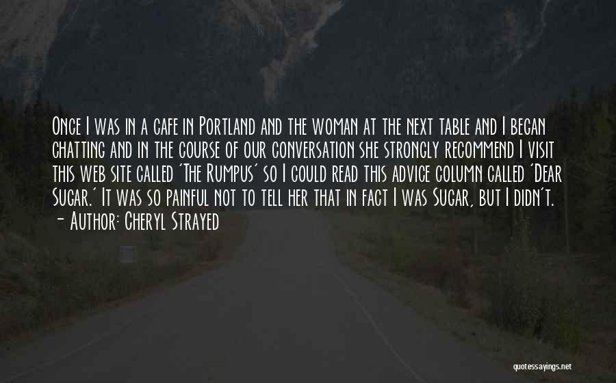 Portland Quotes By Cheryl Strayed