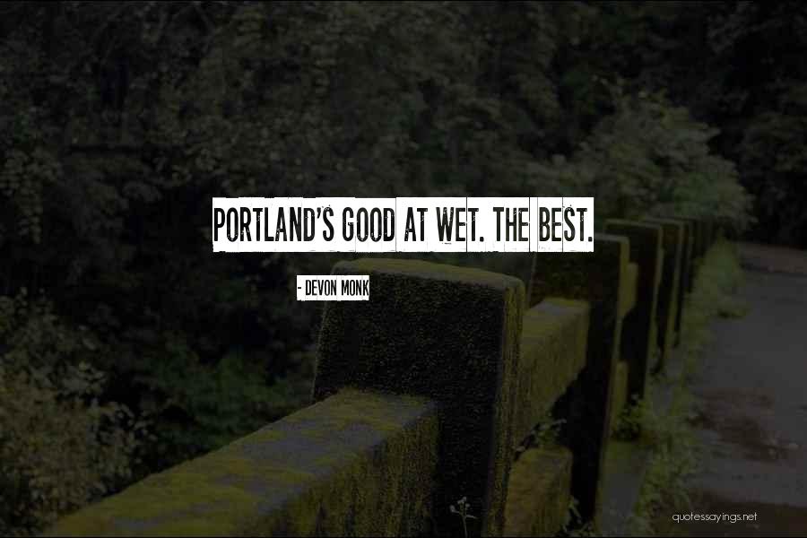 Portland Quotes By Devon Monk