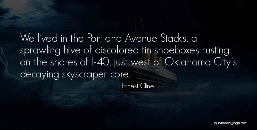 Portland Quotes By Ernest Cline Portland Quotes By Ernest Cline
