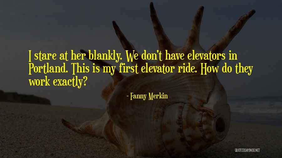 Portland Quotes By Fanny Merkin