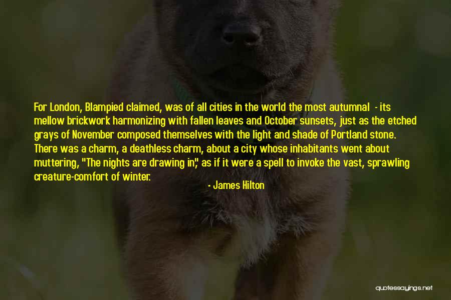 Portland Quotes By James Hilton