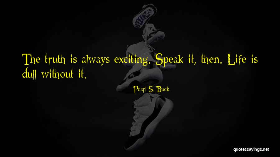 Portlyn Miller Quotes By Pearl S. Buck Portlyn Miller Quotes By Pearl S. Buck