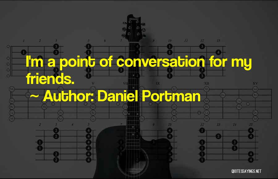 Portman Quotes By Daniel Portman