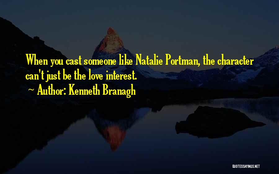 Portman Quotes By Kenneth Branagh