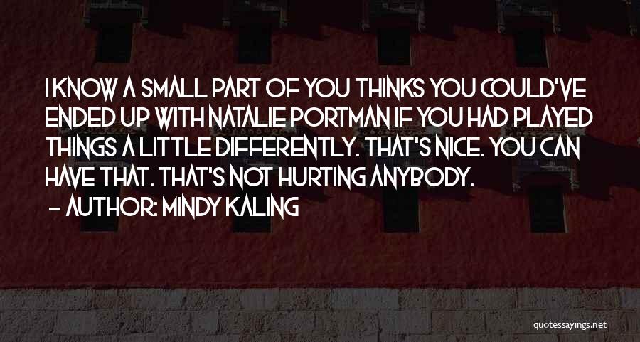 Portman Quotes By Mindy Kaling