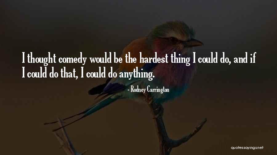 Portney Company Quotes By Rodney Carrington Portney Company Quotes By Rodney Carrington