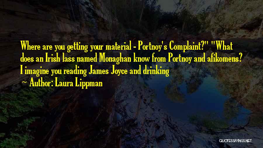 Portnoy Complaint Quotes By Laura Lippman