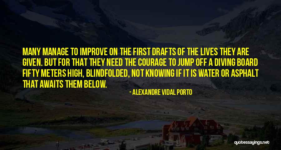Porto Quotes By Alexandre Vidal Porto Porto Quotes By Alexandre Vidal Porto