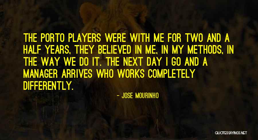 Porto Quotes By Jose Mourinho Porto Quotes By Jose Mourinho