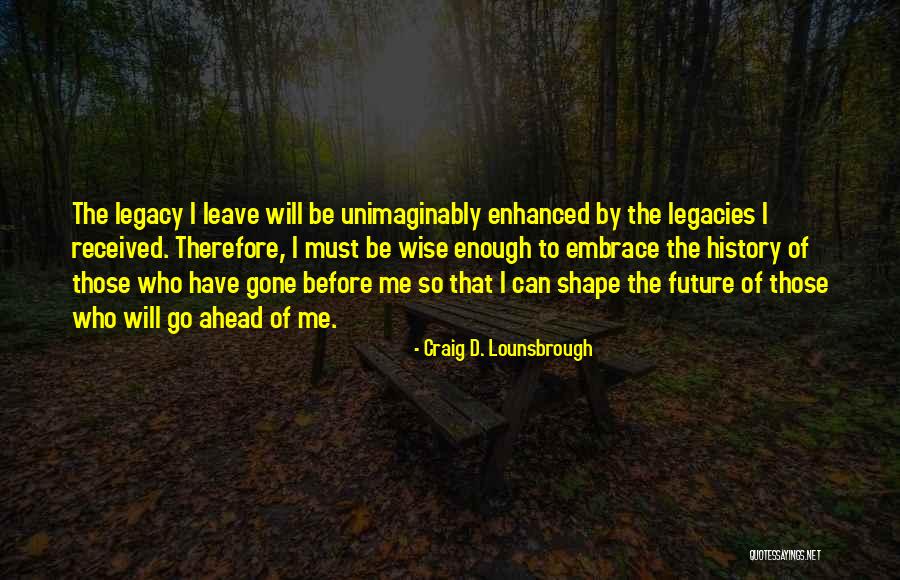 Portolano Hats Quotes By Craig D. Lounsbrough Portolano Hats Quotes By Craig D. Lounsbrough