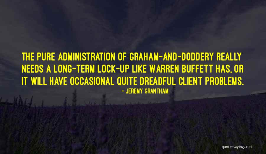 Portones Salas Quotes By Jeremy Grantham Portones Salas Quotes By Jeremy Grantham