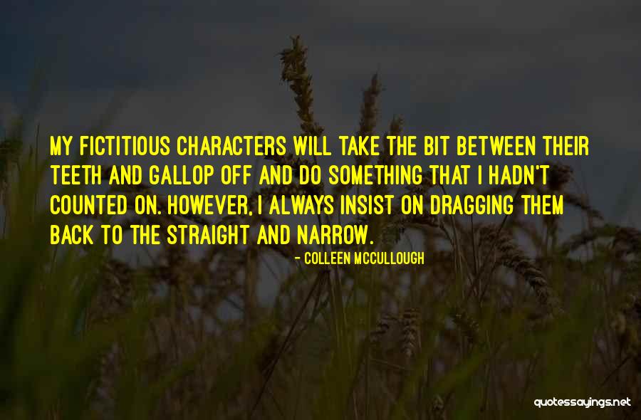 Portos In Buena Park Ca Quotes By Colleen McCullough Portos In Buena Park Ca Quotes By Colleen McCullough