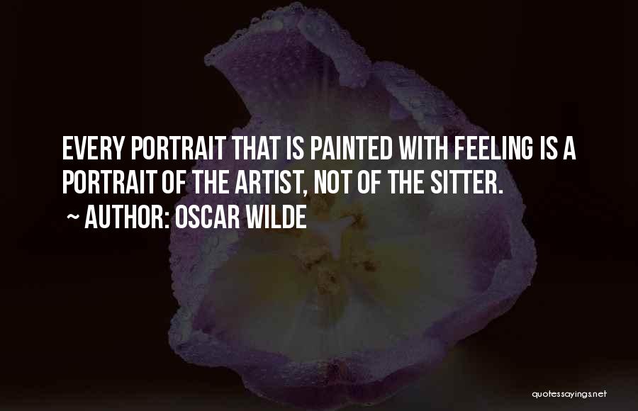 Portrait Artist Quotes By Oscar Wilde