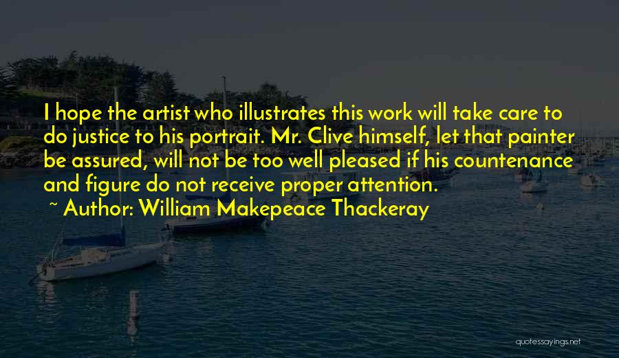 Portrait Artist Quotes By William Makepeace Thackeray