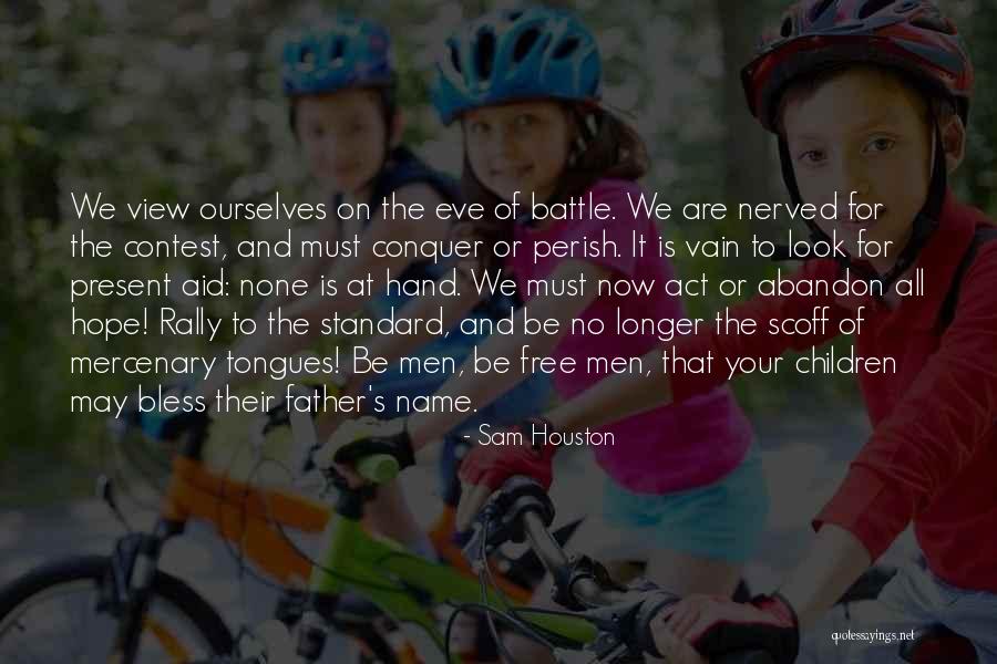 Portrait Of A Lady Quotes By Sam Houston Portrait Of A Lady Quotes By Sam Houston