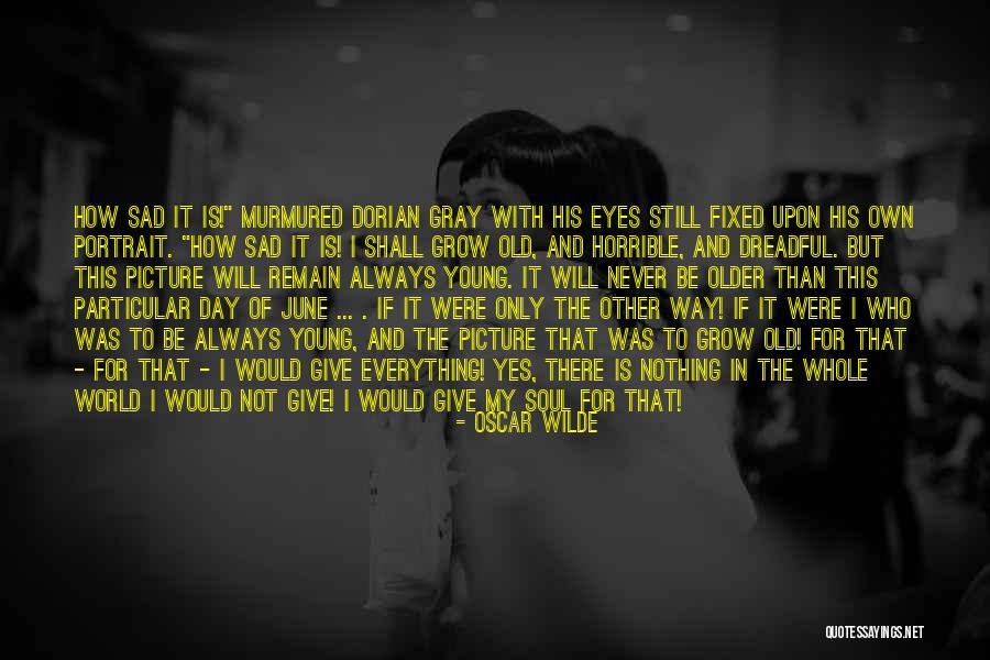 Portrait Of Dorian Gray Quotes By Oscar Wilde Portrait Of Dorian Gray Quotes By Oscar Wilde