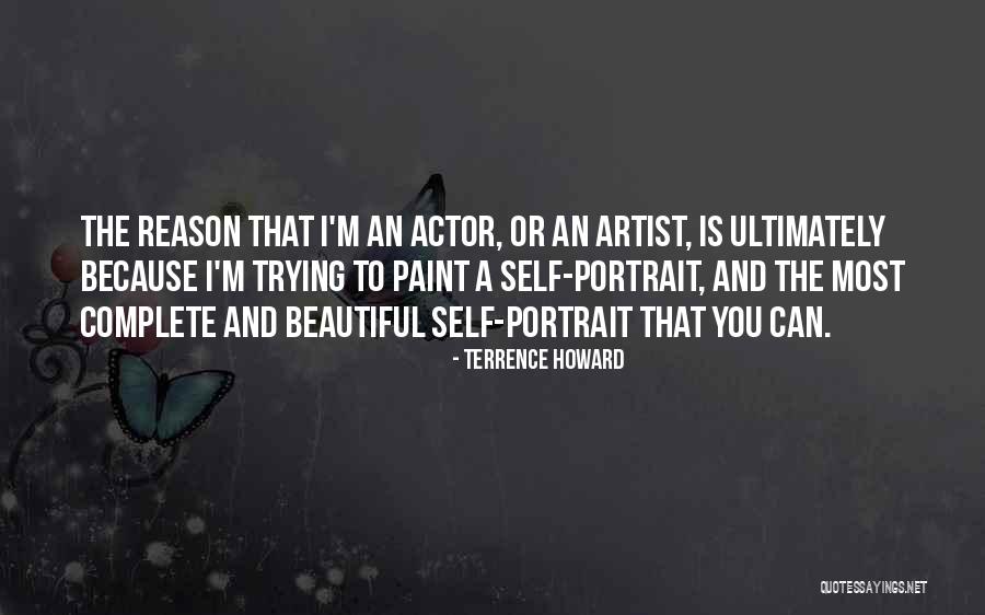 Portrait Of The Artist Quotes By Terrence Howard Portrait Of The Artist Quotes By Terrence Howard