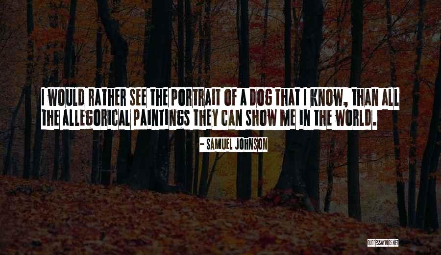 Portrait Paintings Quotes By Samuel Johnson Portrait Paintings Quotes By Samuel Johnson