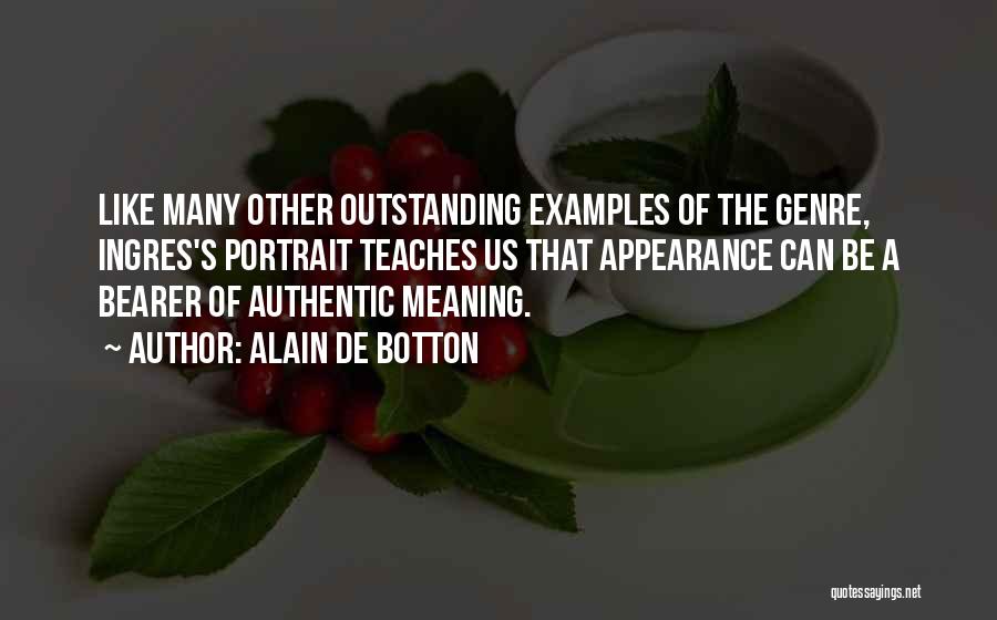 Portrait Quotes By Alain De Botton