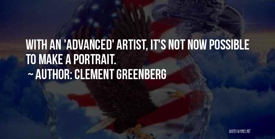 Portrait Quotes By Clement Greenberg
