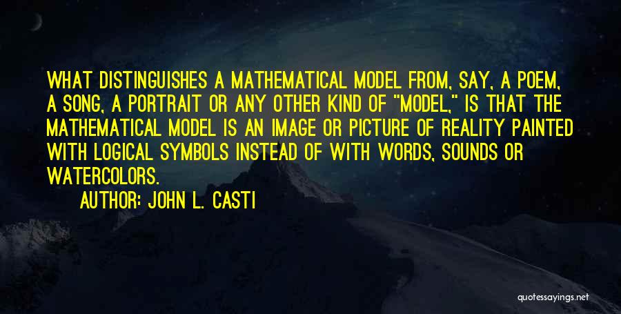 Portrait Quotes By John L. Casti