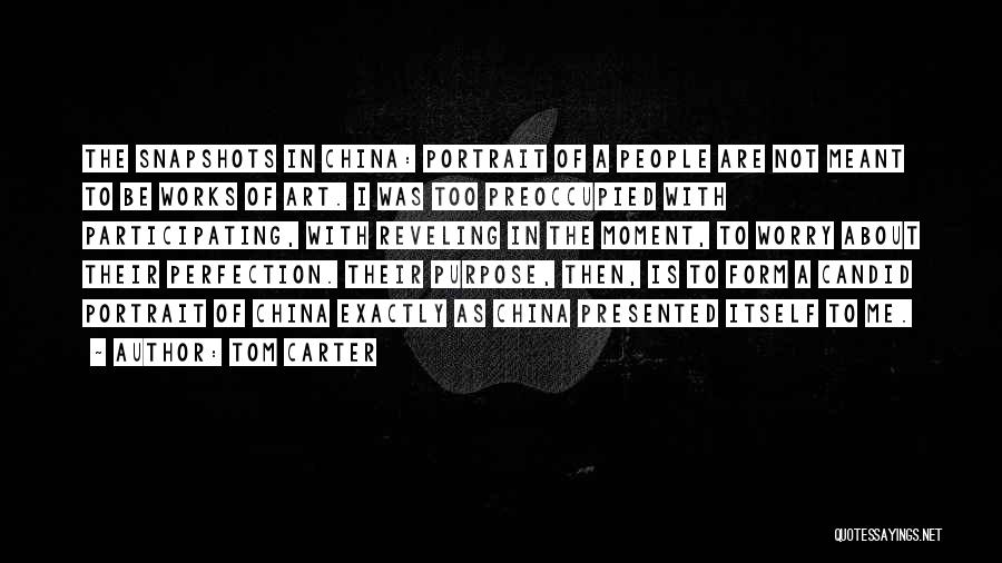 Portrait Quotes By Tom Carter